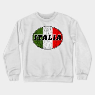 ITALY ITALIA EURO OVAL VINTAGE TRAVEL FLAG ROME SICILY NAPLES VENICE Crewneck Sweatshirt